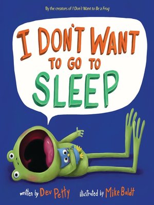 cover image of I Don't Want to Go to Sleep
